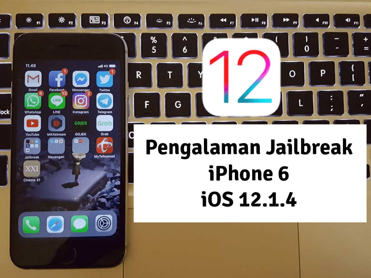 Cara Jailbreak iPhone 6 iOS 12.1.4