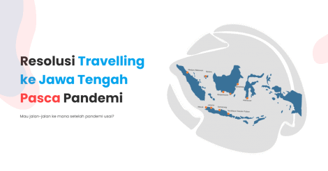 Resolusi Travelling ke Jawa Tengah Pasca Pandemi