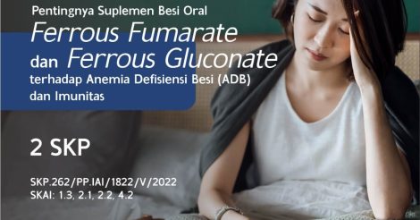Kunci Jawaban CPD-Artikel: Pentingnya Suplemen Besi Oral Ferrous Fumarate dan Ferrous Gluconate terhadap Anemia Defisiensi Besi (ADB) dan Imunitas